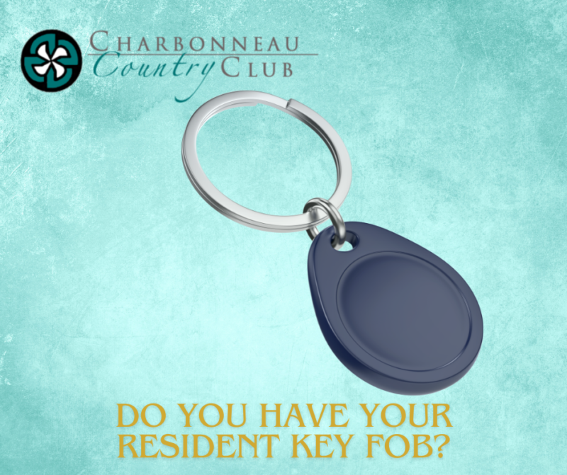 do-you-have-your-resident-key-fob-charbonneau-country-club